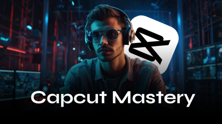 Capcut Mastery